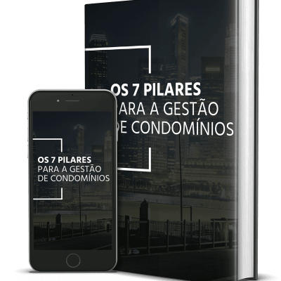 Os 7 pilares para a Gestão de Condomínios